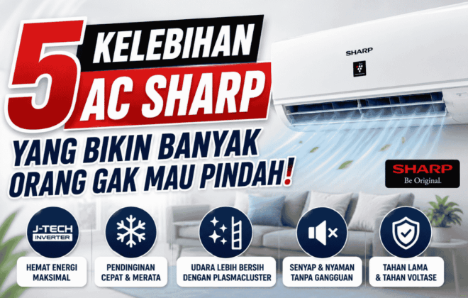 Inilah 5 kelebihan AC Sharp yang bikin banyak orang gak mau pindah!