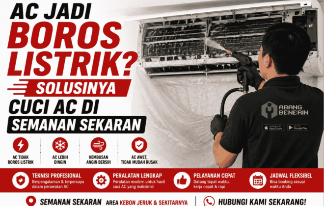 AC jadi boros listrik? Solusinya ACuci AC di semanan sekarang!