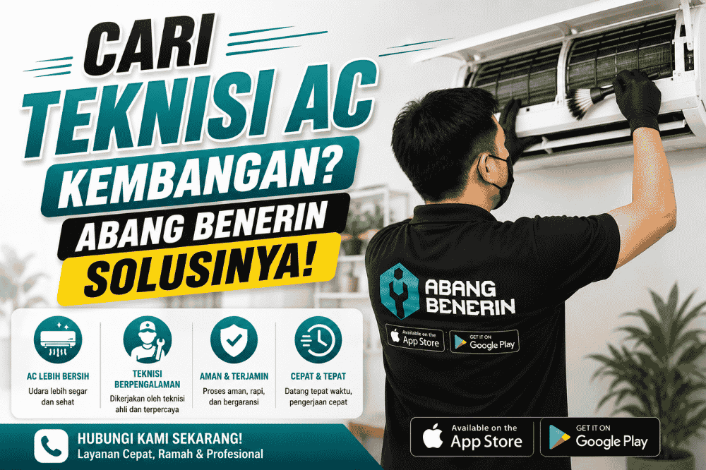 Cari teknisi AC kembangan? Abang Benerin solusinya!