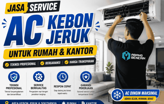 Jasa service AC Kebon Jeruk untuk rumah dan kantor