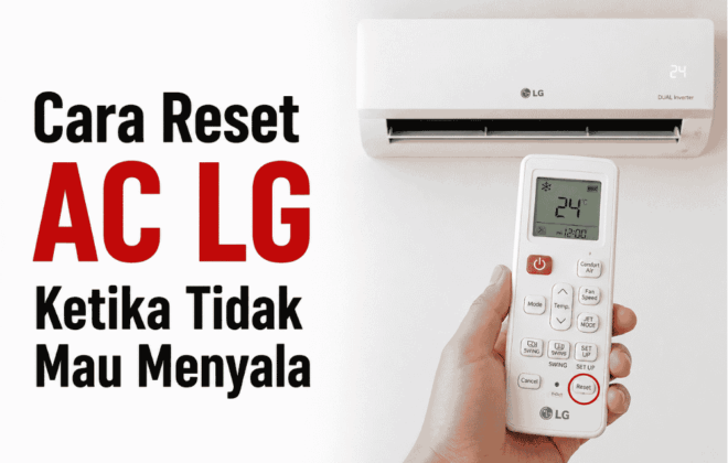 Cara reset AC LG ketika tidak mau menyala