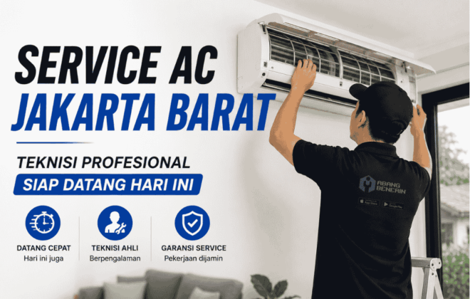 Service AC Jakarta Barat, teknisi profesional siap datang hari ini!