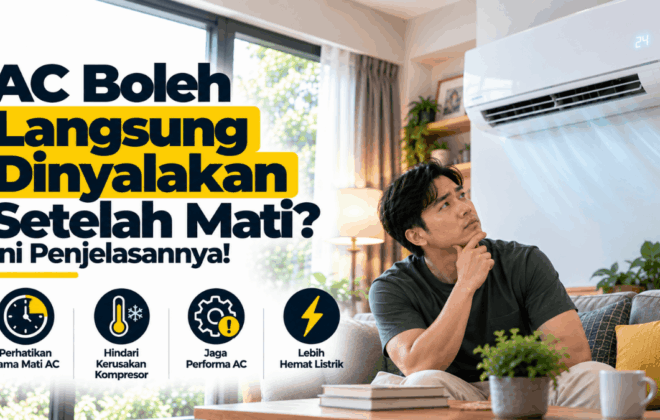 AC boleh langsung dinyalakan setelah mati ini penjelasannya
