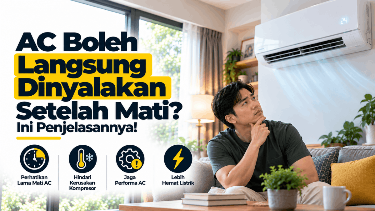 AC boleh langsung dinyalakan setelah mati ini penjelasannya