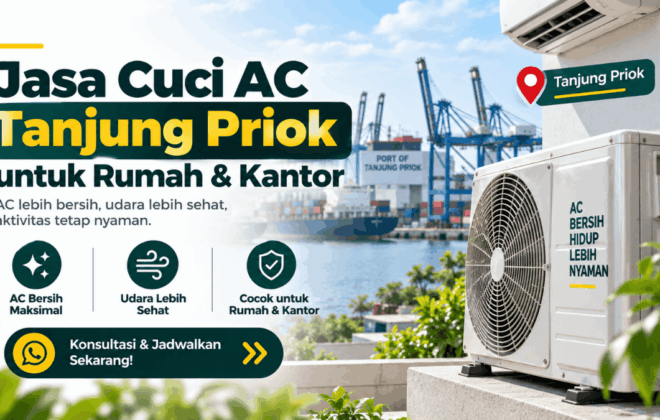 jasa cuci AC tanjung priok untuk rumah kantor