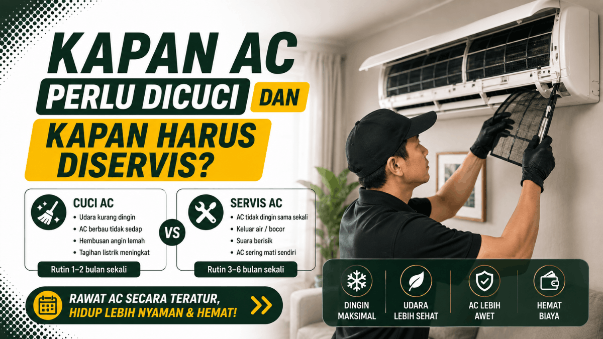 kapan AC perlu dicuci dan kapan harus diservis