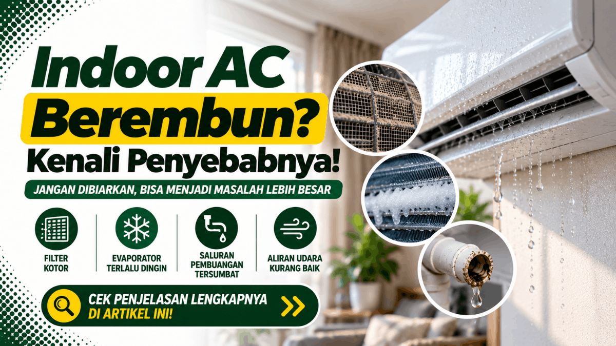 indoor AC berembun kenali penyebabnya