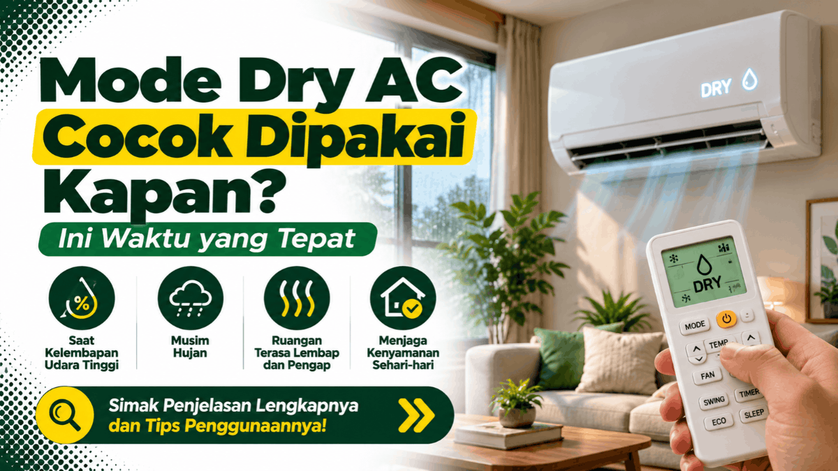 mode dry AC cocok dipakai kapan ini waktu yang tepat
