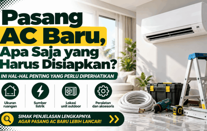 pasang AC baru apa saja yang harus disiapkan