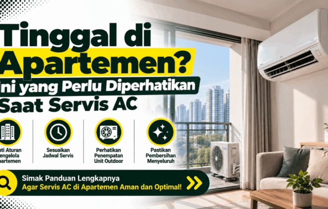 tinggal di apartemen ini yang perlu diperhatikan saat servis AC